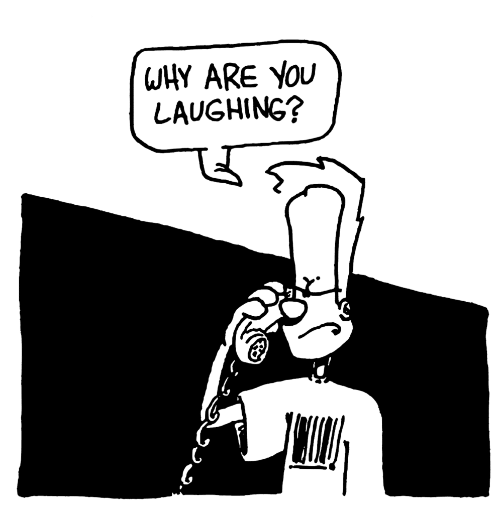 JOHNNY: Why are you laughing?