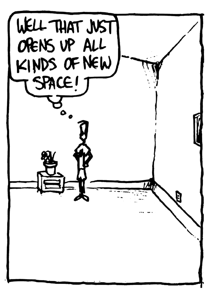JOHNNY: Well that just opens up all kinds of new space!