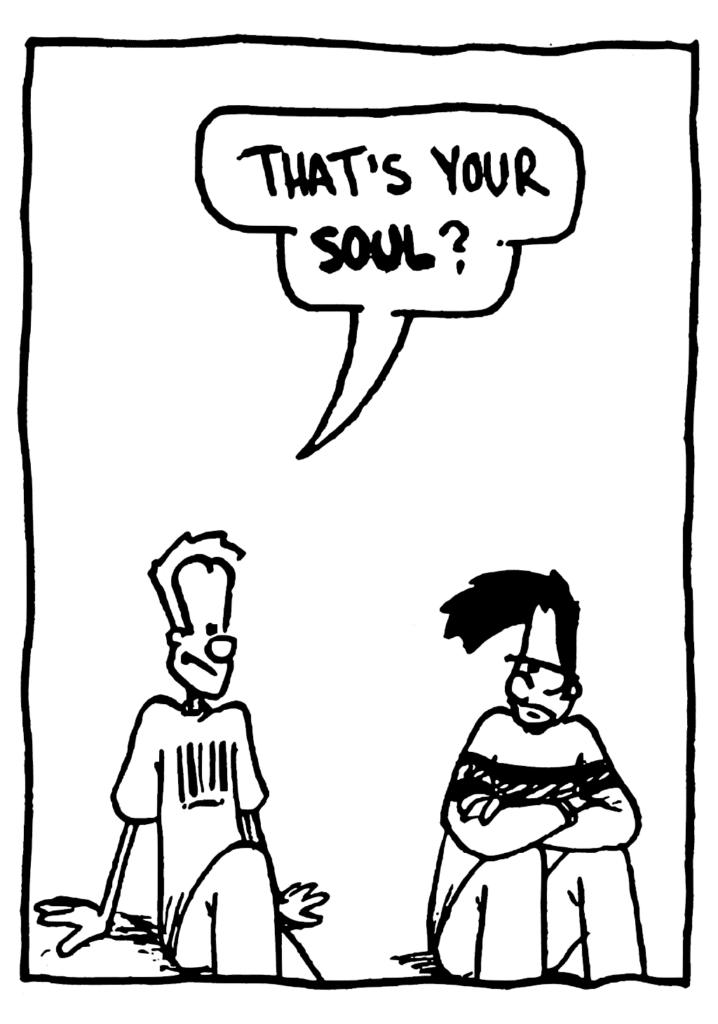 JOHNNY: That's your SOUL?