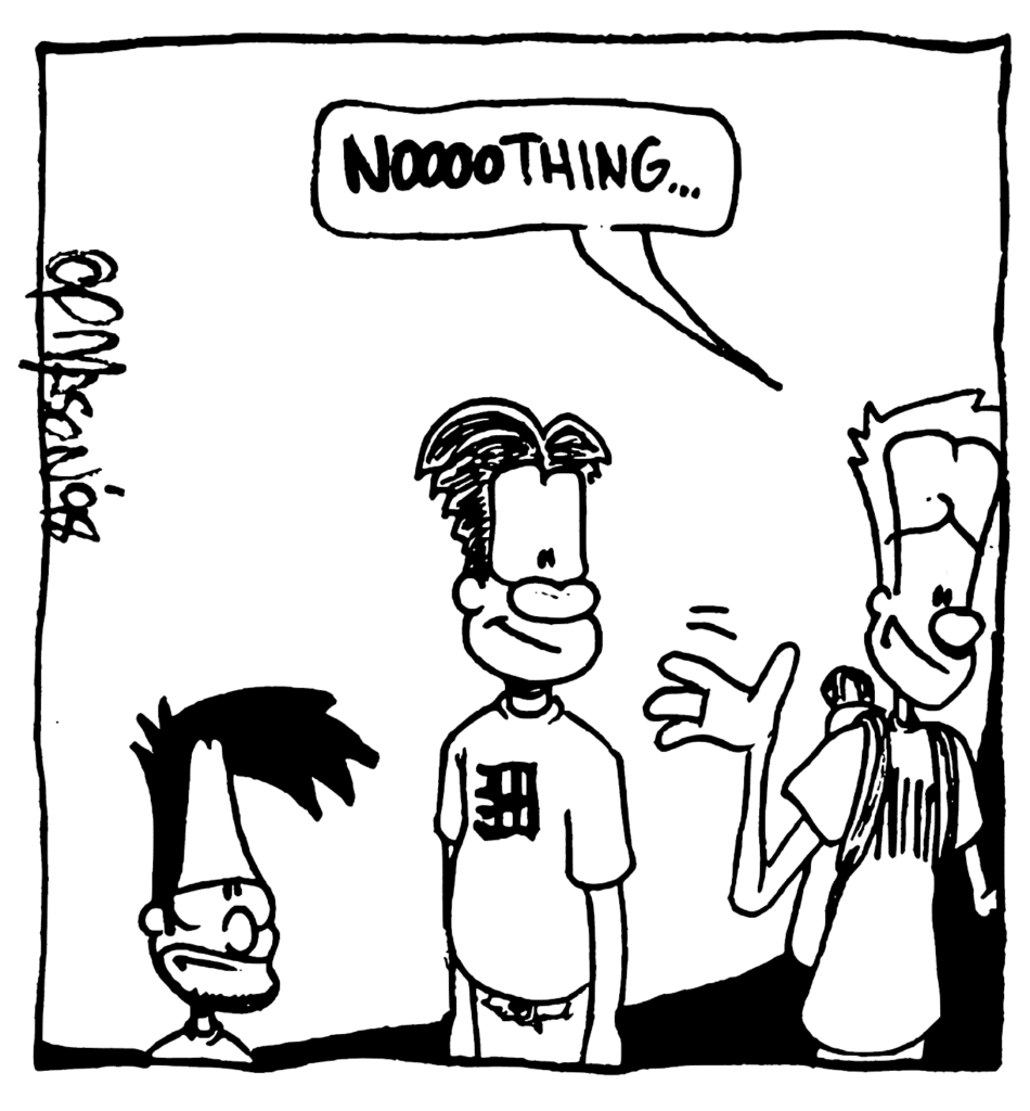 JOHNNY: NOOOOthing...