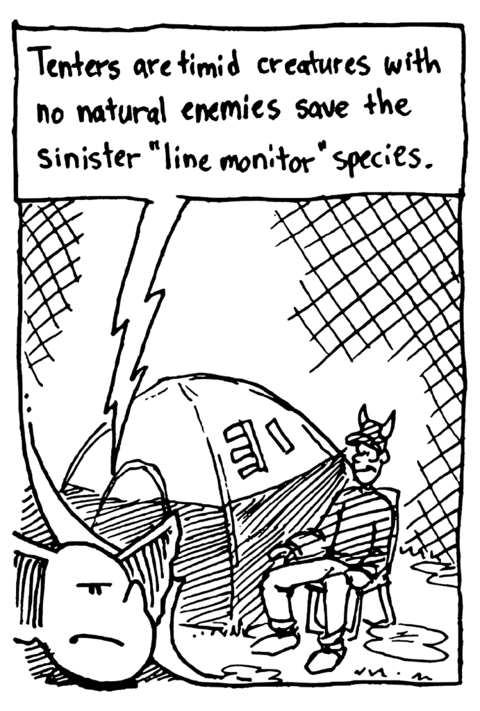 MO NARRATOR: Tenters are timid creatures with no natural enemies save the sinister "line monitor" species.