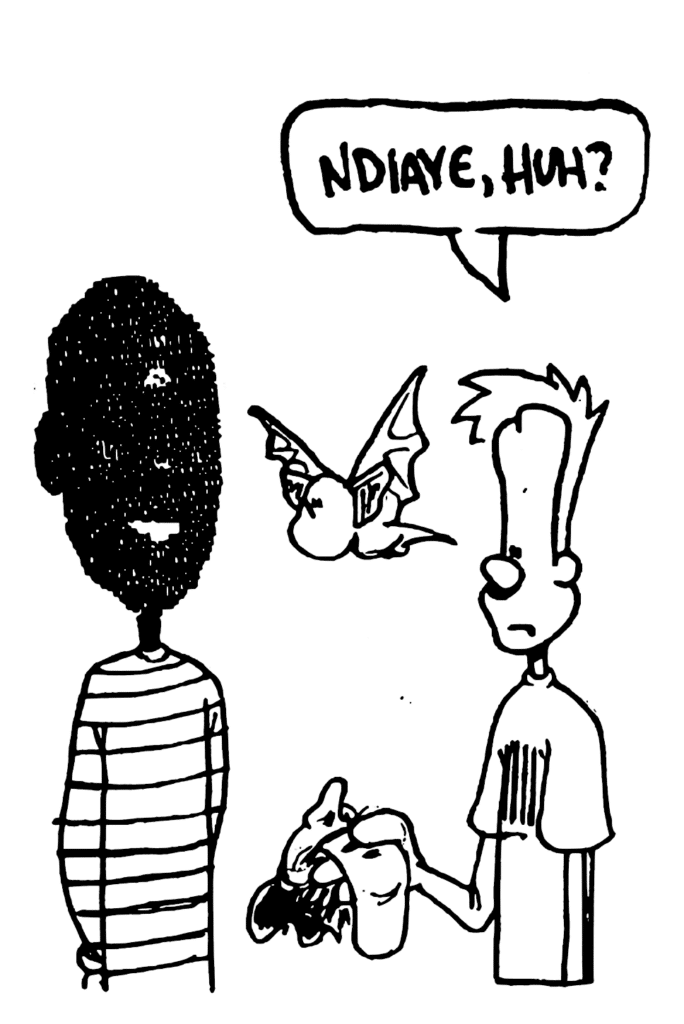 JOHNNY: Ndiaye, huh?
