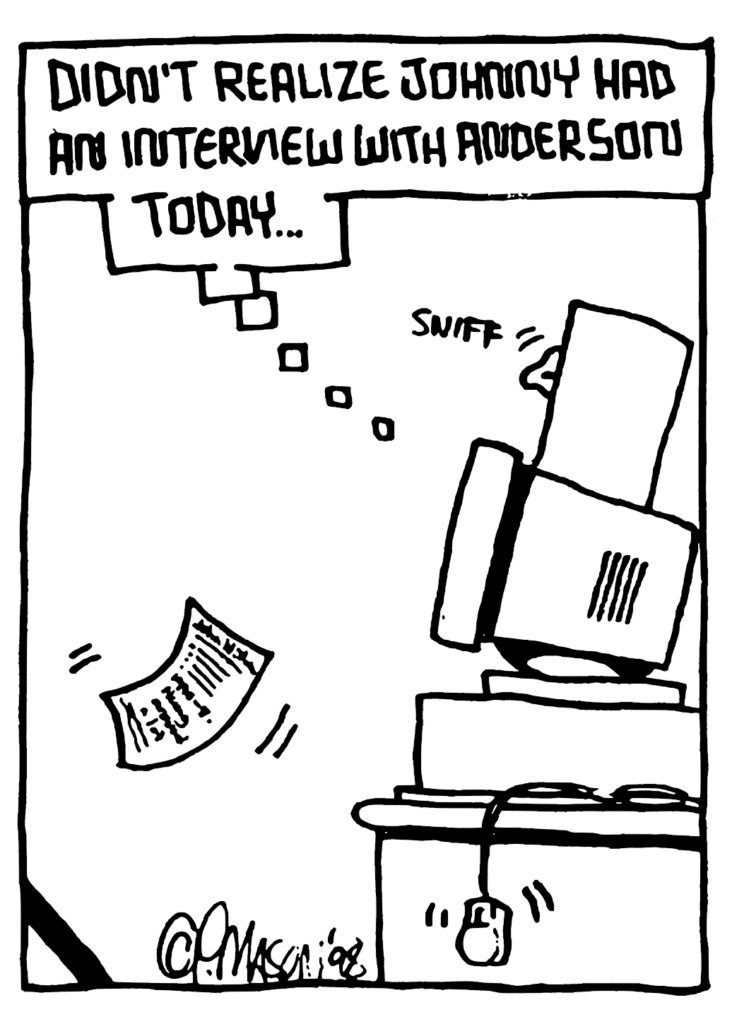STU: Didn't realize Johnny had an interview with Anderson today...
SOUND: sniff