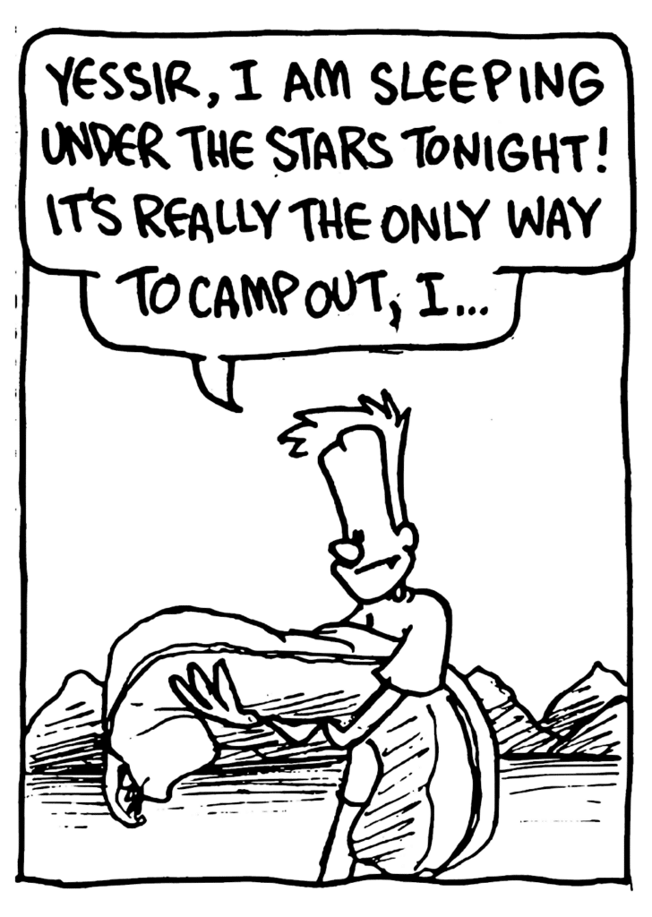 JOHNNY: Yessir, I am sleeping under the start tonight! It's really the only way to camp out, I...